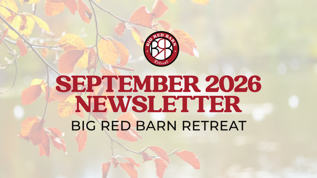 Autumn leaves with September 2026 Newsletter, Big Red Barn Retreat text and a barn logo.