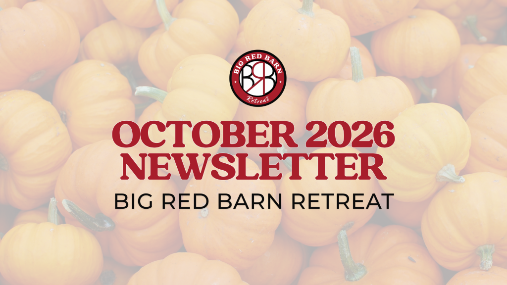 Small pumpkins background with October 2026 Newsletter Big Red Barn Retreat and a round logo on top.